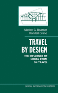 Travel by Design: The Influence of Urban Form on Travel