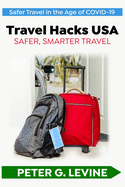Travel Hacks USA: Safer, Smarter Travel