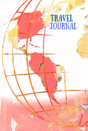 Travel Journal: Blank Lined Travel Journal To Write In Vacation Adventures, Notes And Activities - Colorful Water Color Map