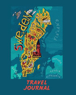 Travel Journal: Map of Sweden. Kid's Travel Journal. Simple, Fun Holiday Activity Diary and Scrapbook to Write, Draw and Stick-In. (Scandinavia Map, Vacation Notebook, Adventure Log)