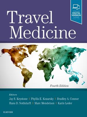 Travel Medicine - Keystone, Jay S., and Kozarsky, Phyllis E., and Connor, Bradley A.