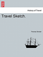 Travel Sketch. - Sinclair, Thomas