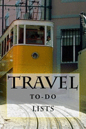 Travel To-Do Lists Book: Stay Organized