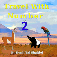 Travel with Number 2.: South America-Ecuador, Peru, Bolivia, Chile, Argentina, Brazil.