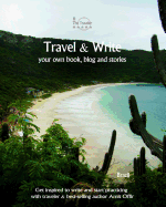 Travel & Write Your Own Book, Blog and Stories - Brazil: Get Inspired to Write and Start Practicing