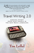 Travel Writing 2.0: Earning Money from Your Travels in the New Media Landscape