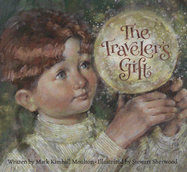 Traveler's Gift - Moulton, Mark Kimball
