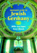 Traveler's Guide to Jewish Germany