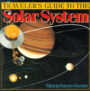 Traveler's Guide to the Solar System