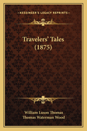 Travelers' Tales (1875)