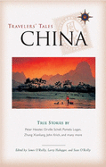 Travelers' Tales China: True Stories