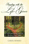 Traveling with the Life-Giver: A Spiritual Journey Through Recovery from Abuse