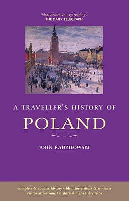 Travellers History of Poland - Radzilowski, John