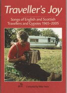 Traveller's Joy: Songs of English and Scottish Travellers and Gypsies 1965-2005