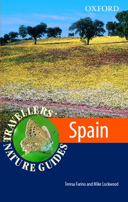Travellers' Nature Guide Spain - Farino, Teresa, and Lockwood, Michael, and Walters, Martin