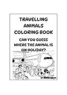 Travelling Animals coloring book: Where is the animal on holiday? Travelling animal coloring book