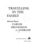 Travelling in the Family: Selected Poems of Carlos Drummond De Andrade