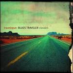 Travelogue: Blues Traveler Classics