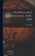 Travels and Adventures, 1435-1439