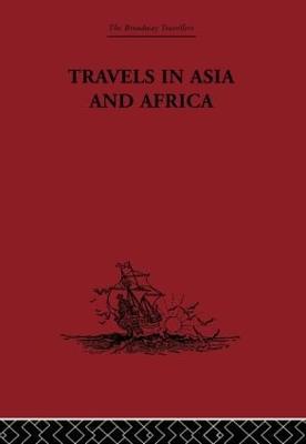 Travels in Asia and Africa: 1325-1354 - Battuta, Ibn, and Gibb, H. A. R. (Translated by)