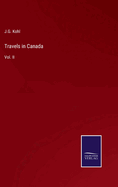 Travels in Canada: Vol. II