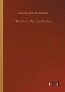 Travels in Peru and India