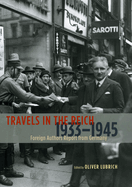 Travels in the Reich, 1933-1945: Foreign Authors Report from Germany