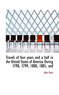 Travels of Four Years and a Half in the United States of America During 1798, 1799, 1800, 1801, and