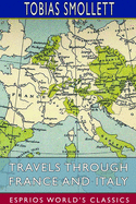 Travels Through France and Italy (Esprios Classics)