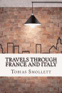 Travels Through France and Italy