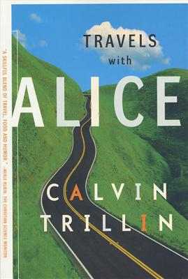 Travels with Alice - Trillin, Calvin