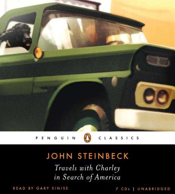 Travels with Charley in Search of America - Steinbeck, John, and Sinise, Gary (Read by)