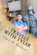 Travels with Tyler: A Mom's Journey with Her Aspie Son