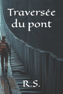 Traverse du pont