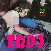 TRD, Vol. 3: Thump Retro Disco - Various Artists