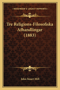 Tre Religions-Filosofiska Afhandlingar (1883)
