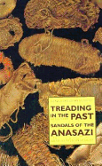 Treading in the Past: Sandals of the Anasazi