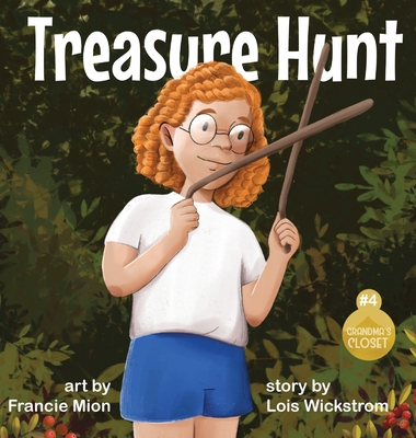Treasure Hunt - Wickstrom, Lois, and Mion, Francie