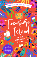 Treasure Island in 20 Minutes a Day: A Read-With-Me Book with Discussion Questions, Definitions, and More!