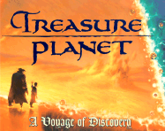 Treasure Planet: A Voyage of Discovery
