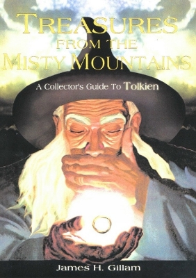 Treasures from the Misty Mountains - Gillam, James H