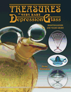 Treasures of Very Rare Depression Glass: Identification and Value Guide