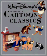 Treasury of Cartoon Classics: Walt Disney's Silly Symphonies - Geis, Darlene (Editor)