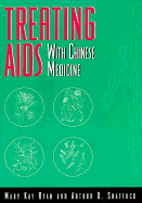 Treating AIDS with Chinese Medicine