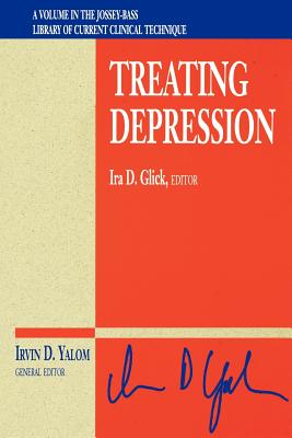 Treating Depression - Glick, Ira D, Dr.