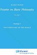 Treatise on Basic Philosophy: v. 3: Ontology I: the Furniture of the World