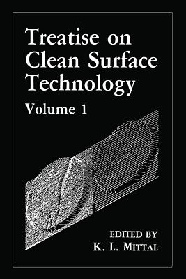 Treatise on Clean Surface Technology: Volume 1 - Mittal, K L (Editor)