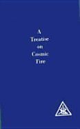 Treatise on Cosmic Fire