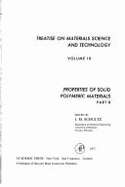 Treatise on Materials Science and Technology: Properties of Solid Polymeric Materials
