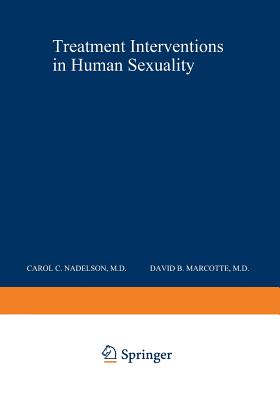 Treatment Interventions in Human Sexuality - Nadelson, Carol (Editor)